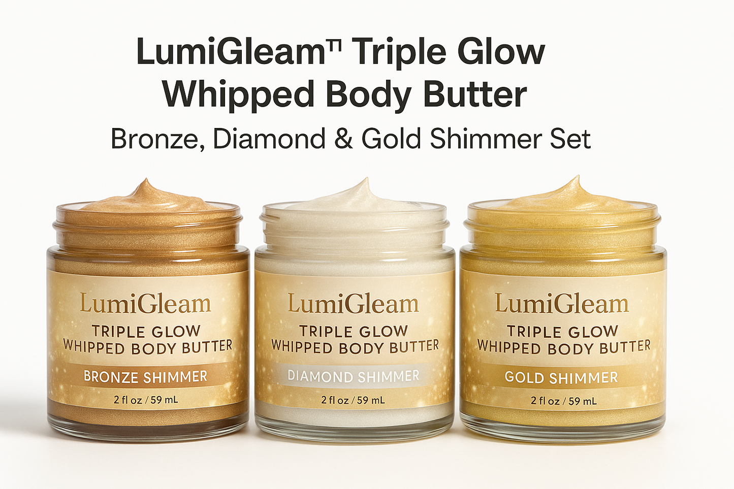 LumiGleam™ Triple Glow Whipped Body Butter – Bronze, Diamond & Gold Shimmer Set (3 pcs)